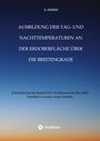 A. Agerius: Ausbildung der Tag- und Nachttemperaturen an der Erdoberfläche über die Breitengrade - unter Berücksichtigung des Schichtaufbaues der Erde bis zum Erdkern, Buch