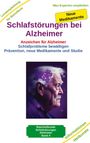 Holger Kiefer: Schlafstörungen bei Alzheimer - Alzheimer Demenz Erkrankung kann jeden treffen, daher jetzt vorbeugen und behandeln, Buch