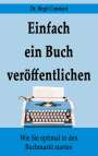 Birgit Constant: Einfach ein Buch veröffentlichen, Buch