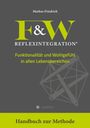 Markus Friedrich: F&W Reflexintegration, Buch