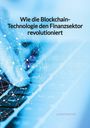 Leonie Winter: Wie die Blockchain-Technologie den Finanzsektor revolutioniert, Buch