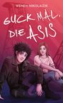 Wendy Nikolaizik: Guck mal, die Asis, Buch