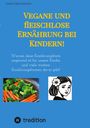 Inken Dietzmann: Vegane und fleischlose Ernährung bei Kindern!, Buch