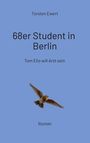 Torsten Ewert: 68er Student in Berlin. Tom Elio will Arzt sein. Roman. Ein Vogel im Flug auf blauem Hintergrund.
