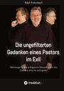 Ralph Rickenbach: Die ungefilterten Gedanken eines Pastors im Exil, Buch