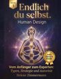 Helene Zimmermann: Endlich du selbst - Die Human Design Komplettausbildung Band 1, Buch