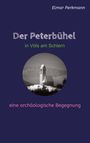 Elmar Perkmann: Der Peterbühel in Völs am Schlern, Buch