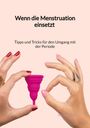 Bettina Wolf: Wenn die Menstruation einsetzt - Tipps und Tricks für den Umgang mit der Periode, Buch