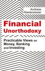 Andreas Niederwieser: Financial Unorthodoxy, Buch