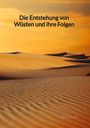 Paul Keller: Die Entstehung von Wüsten und ihre Folgen, Buch