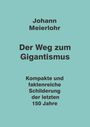 Johann Meierlohr: Der Weg zum Gigantismus, Buch