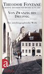 Theodor Fontane: Das autobiographische Werk 01. Von Zwanzig bis Dreißig, Buch
