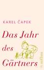 Karel Capek: Das Jahr des Gärtners, Buch