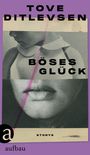 Tove Ditlevsen: Böses Glück, Buch