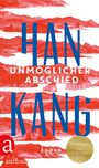 Han Kang: Unmöglicher Abschied, Buch