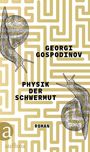 "GEORGI GOSPODINOV PHYSIK DER SCHWERMUT ROMAN" vor einem goldenen Labyrinth und zwei gezeichneten Schnecken.