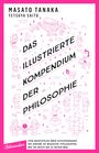 Masato Tanaka: Das illustrierte Kompendium der Philosophie, Buch