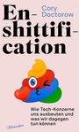 Text: "Enshittification" von Cory Doctorow. Untertitel: "Wie Tech-Konzerne uns ausbeuten und was wir dagegen tun können." Verspielter Emoji.