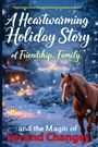 Laura Ashwood: The Christmas Horse Rescue (Christmas story about kindness), Buch