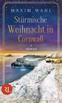 Maxim Wahl: Stürmische Weihnacht in Cornwall, Buch