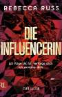 Rebecca Russ: Die Influencerin, Buch