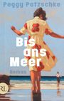 Peggy Patzschke: Bis ans Meer, Buch