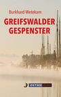 Burkhard Wetekam: Greifswalder Gespenster, Buch