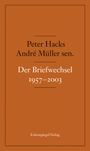 André Müller: Der Briefwechsel 1957-2003, Buch