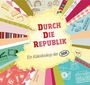 Sabine Friedrichs: Durch die Republik, Buch