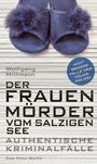 Wolfgang Mittmann: Der Frauenmörder vom Salzigen See, Buch