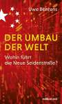Uwe Behrens: Der Umbau der Welt, Buch