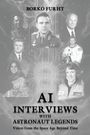 "BORKO FURHT" oben, "AI INTERVIEWS WITH ASTRONAUT LEGENDS" in der Mitte. Porträts verschiedener Astronauten umgeben von digitalem Muster.