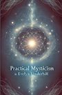 Evelyn Underhill: Practical Mysticism(Illustrated), Buch