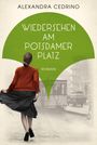 Alexandra Cedrino: Wiedersehen am Potsdamer Platz, Buch