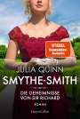 Julia Quinn: SMYTHE-SMITH. Die Geheimnisse von Sir Richard, Buch