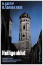 Harry Kämmerer: Heiligenblut, Buch