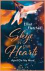 Elliot Fletcher: Skye In Our Hearts, Buch