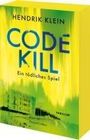 Hendrik Klein: Code Kill - Ein tödliches Spiel, Buch