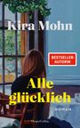 Kira Mohn: Alle glücklich, Buch