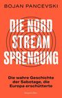 Titel: "Die Nord Stream Sprengung". Untertitel: "Die wahre Geschichte der Sabotage, die Europa erschütterte". Orange Hintergrund.