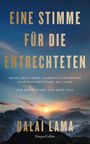 Dalai Lama: Eine Stimme für die Entrechteten. Meine über sieben Jahrzehnte währende Auseinandersetzung mit China | Für meine Heimat und mein Volk, Buch