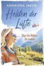 Annalena Jakob: Helden der Lüfte, Buch