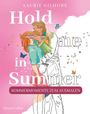 Laurie Gilmore: Hold me in Summer: Sommermomente zum Ausmalen, Buch