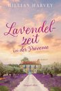 Gillian Harvey: Lavendelzeit in der Provence, Buch