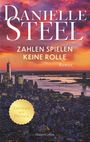 Danielle Steel: Zahlen spielen keine Rolle, Buch