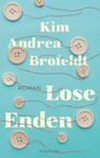 Kim Andrea Brofeldt: Lose Enden, Buch