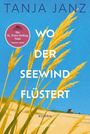 Text: "TANJA JANZ. WO DER SEEWIND FLÜSTERT. Die St. Peter-Ording Saga. ROMAN. HarperCollins."
Illustration von Dünen mit Strandgras.