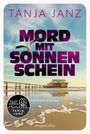 Oben steht in lila Schrift "Tanja Janz". Darunter in großer Schrift "Mord mit Sonnenschein". Motiv: Strand mit Möwe.