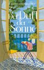 Titel: Der Duft der Sonne. Oberhalb: Bianca Rita Cataldi. Unterhalb: HarperCollins. 

Gelber Stuhl, Tisch mit Tischdecke, Blick aufs Meer.