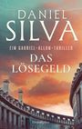 Text: "Daniel Silva, Ein Gabriel-Allon-Thriller, Das Lösegeld". Hintergrund: Gebäude vor einem dramatischen Himmel.